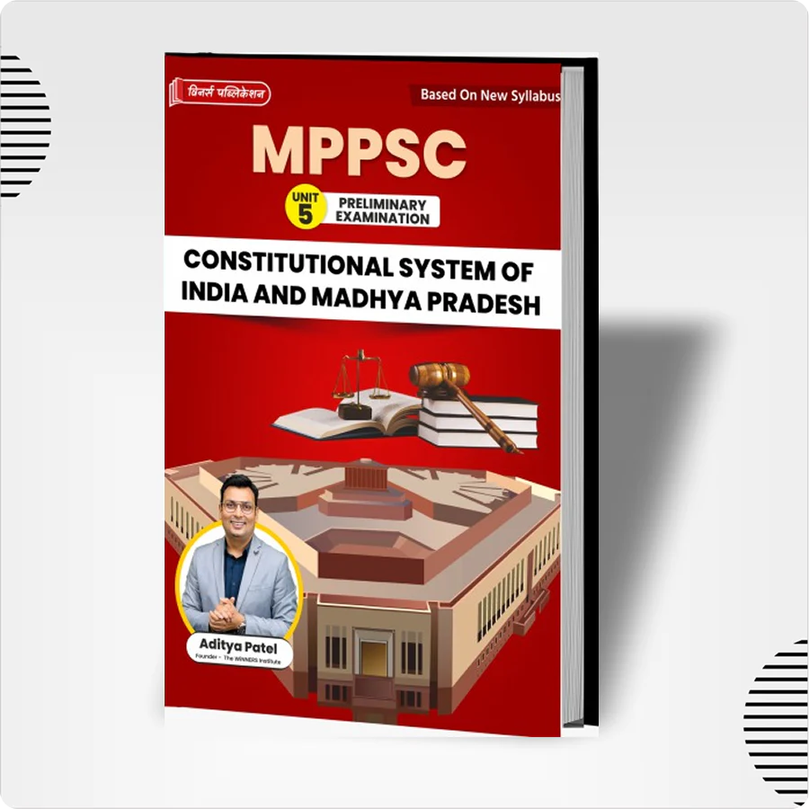 MPPSC Pre (Unit 5-English) Constitutional System of India and MP